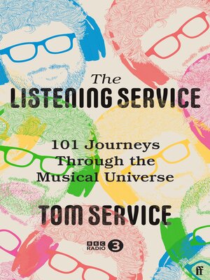 cover image of The Listening Service: 101 Journeys through the Musical Universe